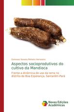 Aspectos socioprodutivos do cultivo da Mandioca