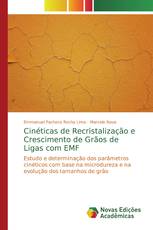 Cinéticas de Recristalização e Crescimento de Grãos de Ligas com EMF