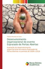 Desenvolvimento organizacional do evento Espraiado de Portas Abertas