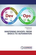 MASTERING DEVOPS: FROM BASICS TO AUTOMATION