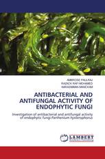 ANTIBACTERIAL AND ANTIFUNGAL ACTIVITY OF ENDOPHYTIC FUNGI