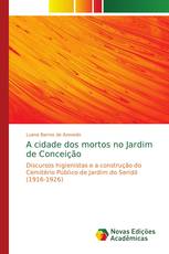 A cidade dos mortos no Jardim de Conceição