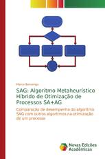 SAG: Algoritmo Metaheurístico Híbrido de Otimização de Processos SA+AG
