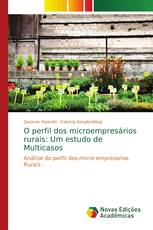 O perfil dos microempresários rurais: Um estudo de Multicasos