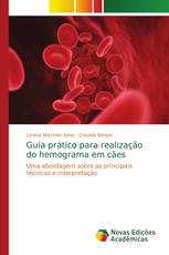 Guia prático para realização do hemograma em cães