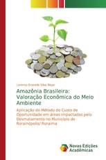 Amazônia Brasileira: Valoração Econômica do Meio Ambiente