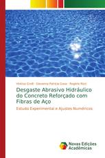 Desgaste Abrasivo Hidráulico do Concreto Reforçado com Fibras de Aço