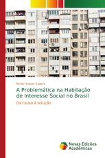 A Problemática na Habitação de Interesse Social no Brasil