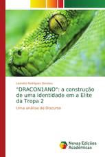 "DRACON1ANO": a construção de uma identidade em a Elite da Tropa 2