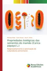 Propriedades biológicas das sementes do mamão (Carica papaya L.)