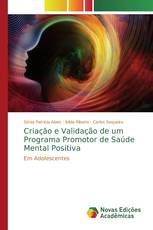 Criação e Validação de um Programa Promotor de Saúde Mental Positiva