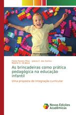 As brincadeiras como prática pedagógica na educação infantil