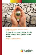 Obtenção e caracterização de poliuretanos sem isocianatos (NIPU)