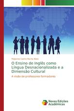 O Ensino de Inglês como Língua Desnacionalizada e a Dimensão Cultural