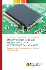 Desenvolvimento de um equipamento para revestimento de substratos