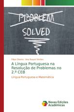 A Língua Portuguesa na Resolução de Problemas no 2.º CEB