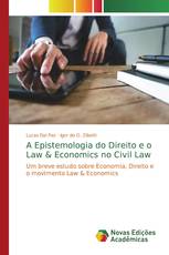 A Epistemologia do Direito e o Law & Economics no Civil Law