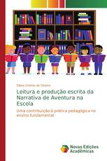 Leitura e produção escrita da Narrativa de Aventura na Escola