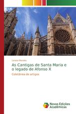 As Cantigas de Santa Maria e o legado de Afonso X