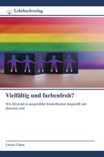 Vielfältig und farbenfroh?