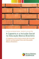 A Capoeira e a Inclusão Social na Educação Básica Brasileira