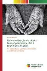 Universalização do direito humano fundamental à previdência social