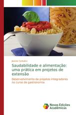 Saudabilidade e alimentação: uma prática em projetos de extensão