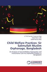 Child Welfare Practices: Sir Salimullah Muslim Orphanage, Bangladesh