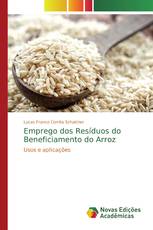 Emprego dos Resíduos do Beneficiamento do Arroz