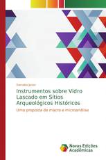 Instrumentos sobre Vidro Lascado em Sítios Arqueológicos Históricos