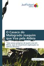 O Casaco do Malogrado Joaquim que Voa pela Aldeia