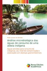 Análise microbiológica das águas de consumo de uma aldeia indígena