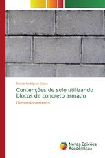 Contenções de solo utilizando blocos de concreto armado