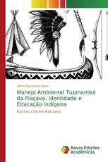 Manejo Ambiental Tupinambá da Piaçava, Identidade e Educação Indígena