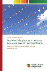Maneiras de pensar e de fazer a justiça juvenil soteropolitana