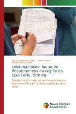 Leishmanioses: fauna de flebotomíneos na região do Eixo Forte, Stm-Pa