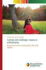 Cartas em diálogo: laços e entrelaços
