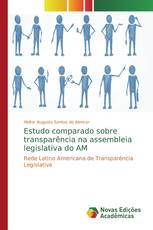 Estudo comparado sobre transparência na assembleia legislativa do AM