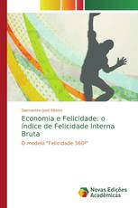 Economia e Felicidade: o índice de Felicidade Interna Bruta