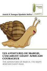 Les aventures de Margie, l'escargot géant Africain courageux