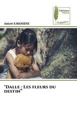 "Dalle : Les fleurs du destin”