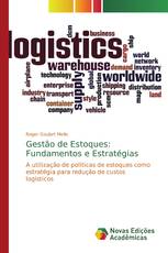 Gestão de Estoques: Fundamentos e Estratégias