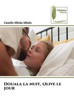 Douala la nuit, Olive le jour