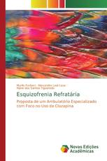 Esquizofrenia Refratária