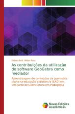 As contribuições da utilização do software GeoGebra como mediador