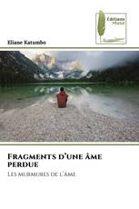Fragments d’une âme perdue