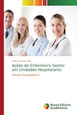 Ações do Enfermeiro Gestor em Unidades Hospitalares