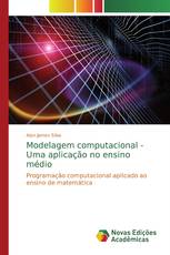 Modelagem computacional - Uma aplicação no ensino médio