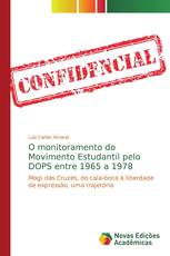 O monitoramento do Movimento Estudantil pelo DOPS entre 1965 a 1978