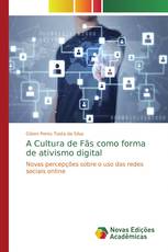 A Cultura de Fãs como forma de ativismo digital